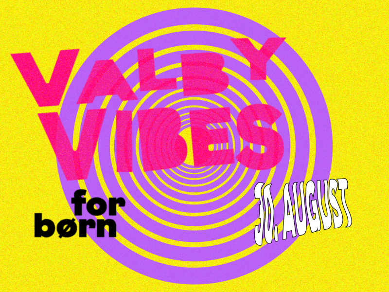 Valby vibes for børn