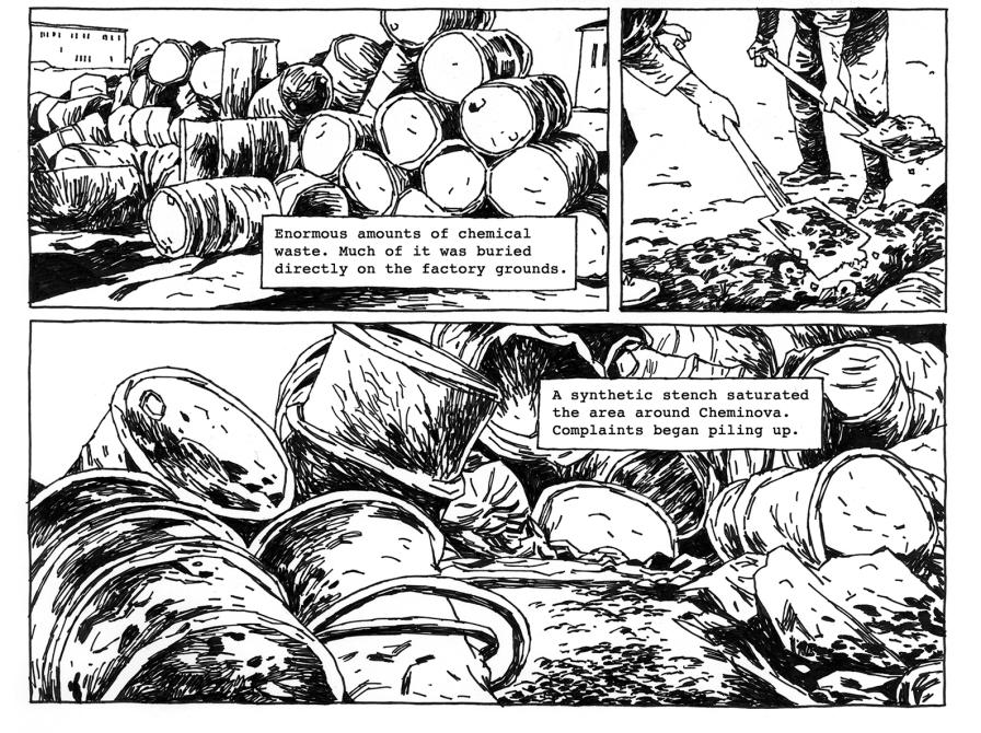Udsnit af sort hvide tegneserier med tre billeder. Det første viser en masse tønder og har teksten: enormous amounts of chemical waste. Much of it was buried directly on the factory ground. Billede to viser to arbejdere der skovler i jorden. Billede tre viser tønder med giftaffald og har teksten: A synthetic stench saturated the area around Cheminova. Complaints began piling up.