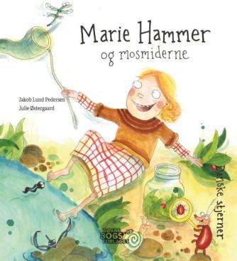 Jakob Lund Pedersen, Julie Østergaard: Marie Hammer og mosmiderne