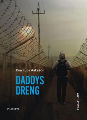 Kim Fupz Aakeson: Daddys dreng