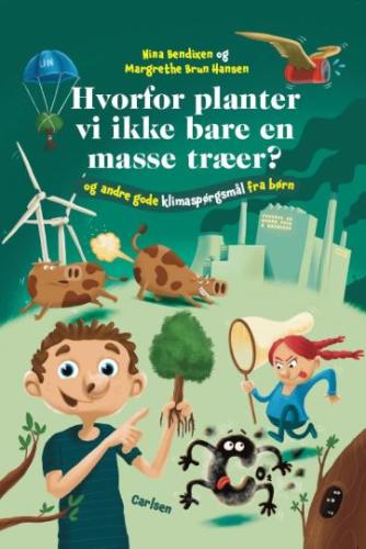 Nina Bendixen, Margrethe Brun Hansen: Hvorfor planter vi ikke bare en masse træer?