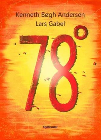 Kenneth Bøgh Andersen, Lars Gabel: 78°
