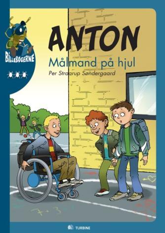 Per Straarup Søndergaard: Anton - målmand på hjul