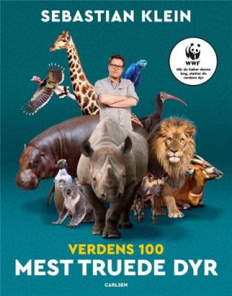 Sebastian Klein: Verdens 100 mest truede dyr