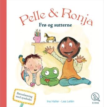 Ina Victoria Haller, Lea Letén: Pelle & Ronja - frø og sutterne
