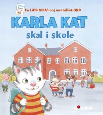 Maiken Ísberg, Birgitte Ahlmann: Karla Kat skal i skole