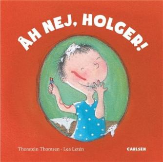 Thorstein Thomsen (f. 1950), Lea Letén: Åh nej, Holger!