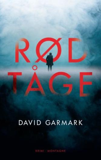 David Garmark (f. 1972): Rød tåge