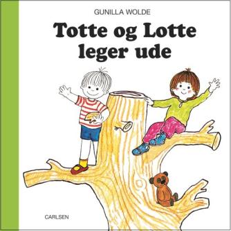 Gunilla Wolde: Totte og Lotte leger ude