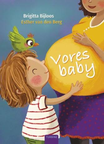 Brigitta Bijloos, Esther Van den Berg: Vores baby