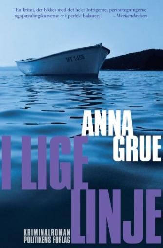 Anna Grue: I lige linje (Ved Githa Lehrmann)
