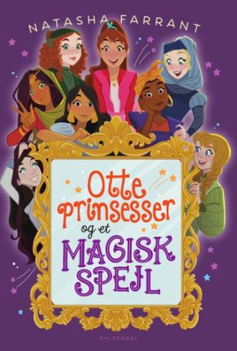Natasha Farrant: Otte prinsesser og et magisk spejl