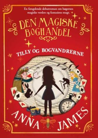 Anna James: Den magiske boghandel - Tilly og bogvandrerne