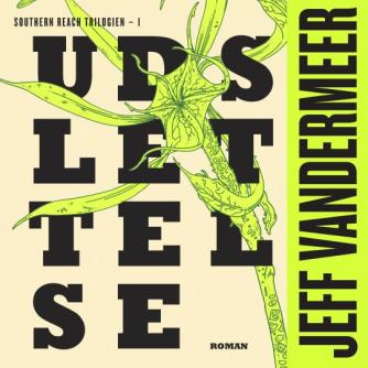 Jeff VanderMeer: Udslettelse