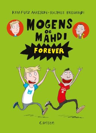 Kim Fupz Aakeson, Rasmus Bregnhøi: Mogens og Mahdi forever