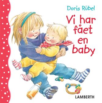 Doris Rübel: Vi har fået en baby