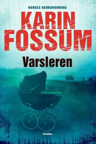 Karin Fossum: Varsleren