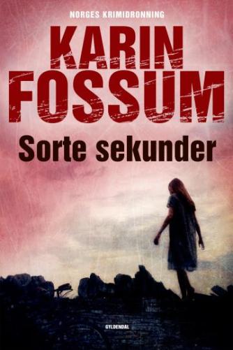Karin Fossum: Sorte sekunder