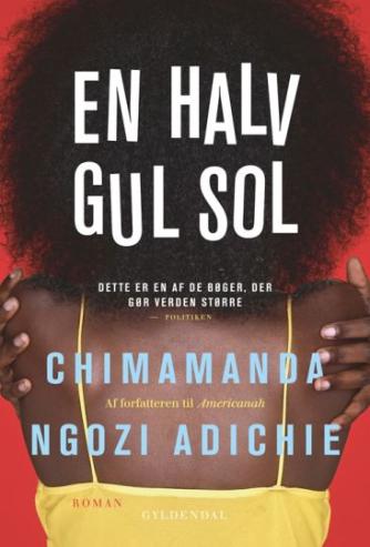 Chimamanda Ngozi Adichie: En halv gul sol