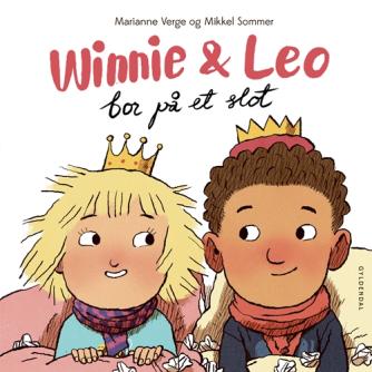 Marianne Verge (f. 1976), Mikkel Sommer (f. 1987): Winnie & Leo bor på et slot