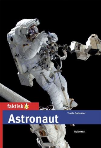 Troels Gollander: Astronaut