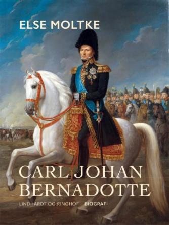 Else Moltke: Carl Johan Bernadotte