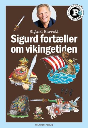 Sigurd Barrett: Sigurd fortæller om vikingetiden
