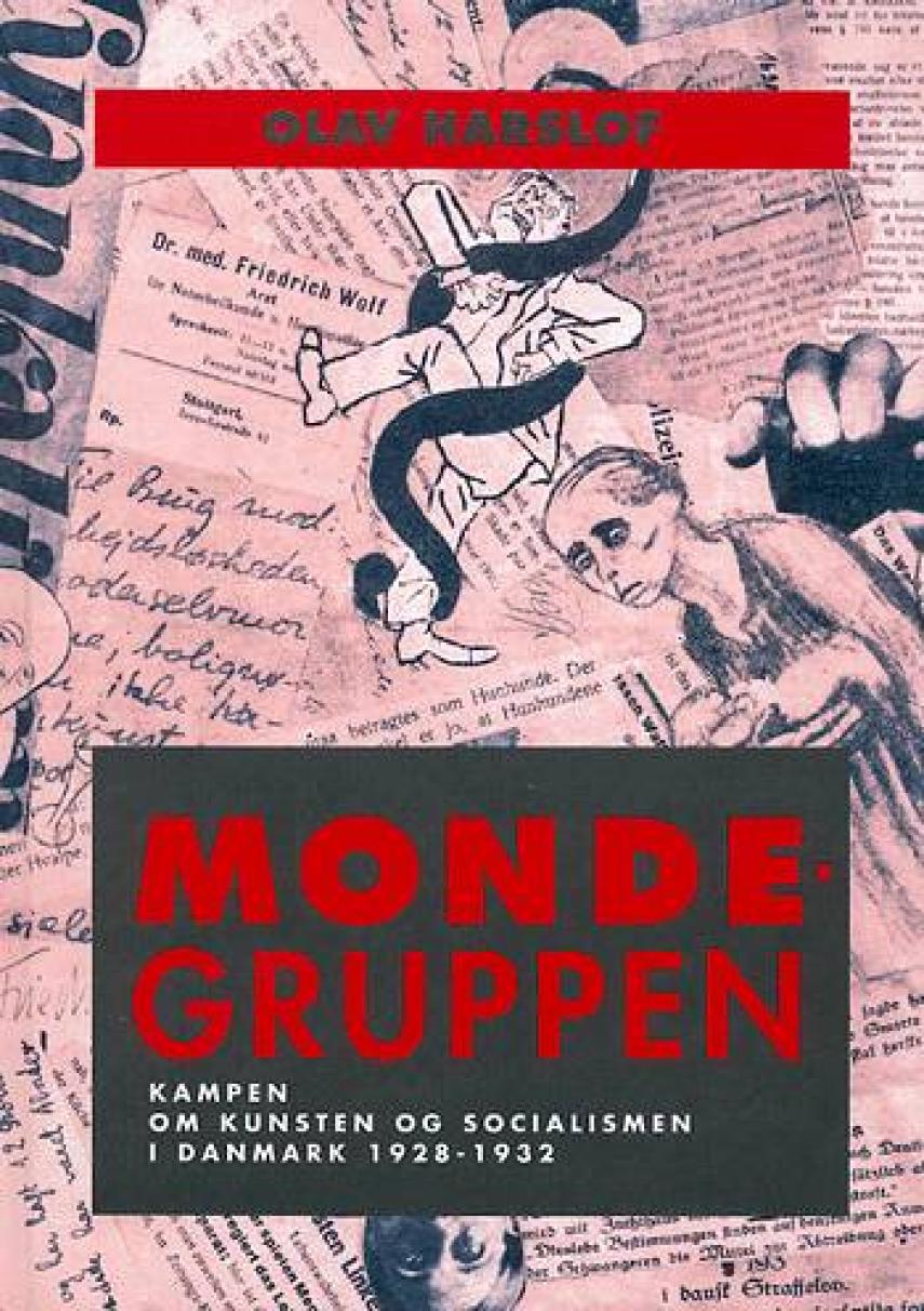 Olav Harsløf: Mondegruppen : kampen om kunsten og socialismen i Danmark 1928-32
