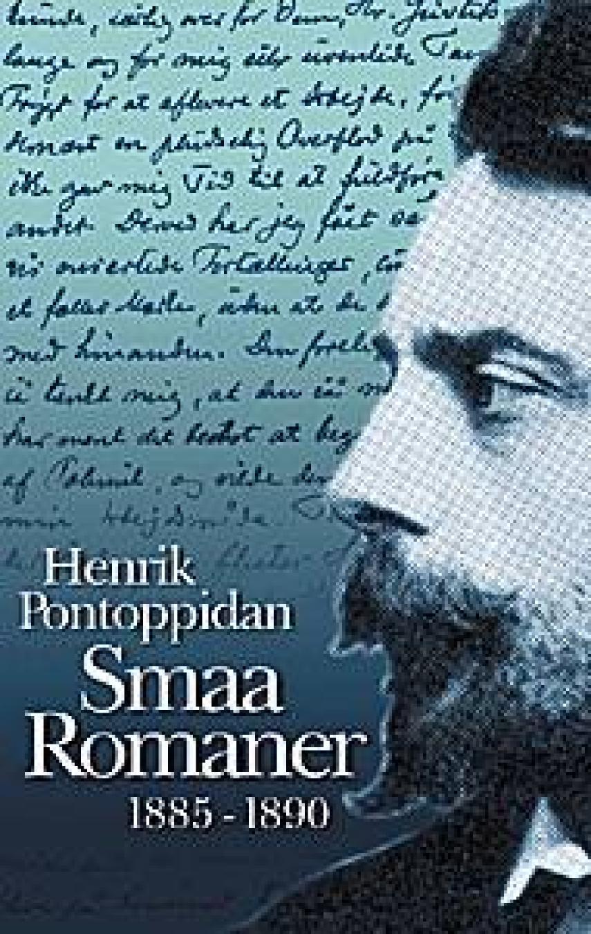 Henrik Pontoppidan: Smaa Romaner 1885-1890