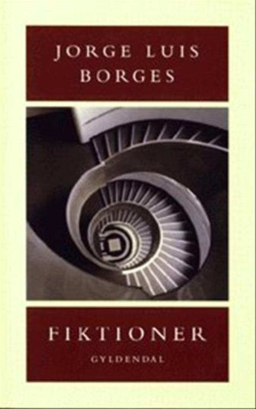Jorge Luis Borges: Fiktioner (Ved Peter Poulsen)