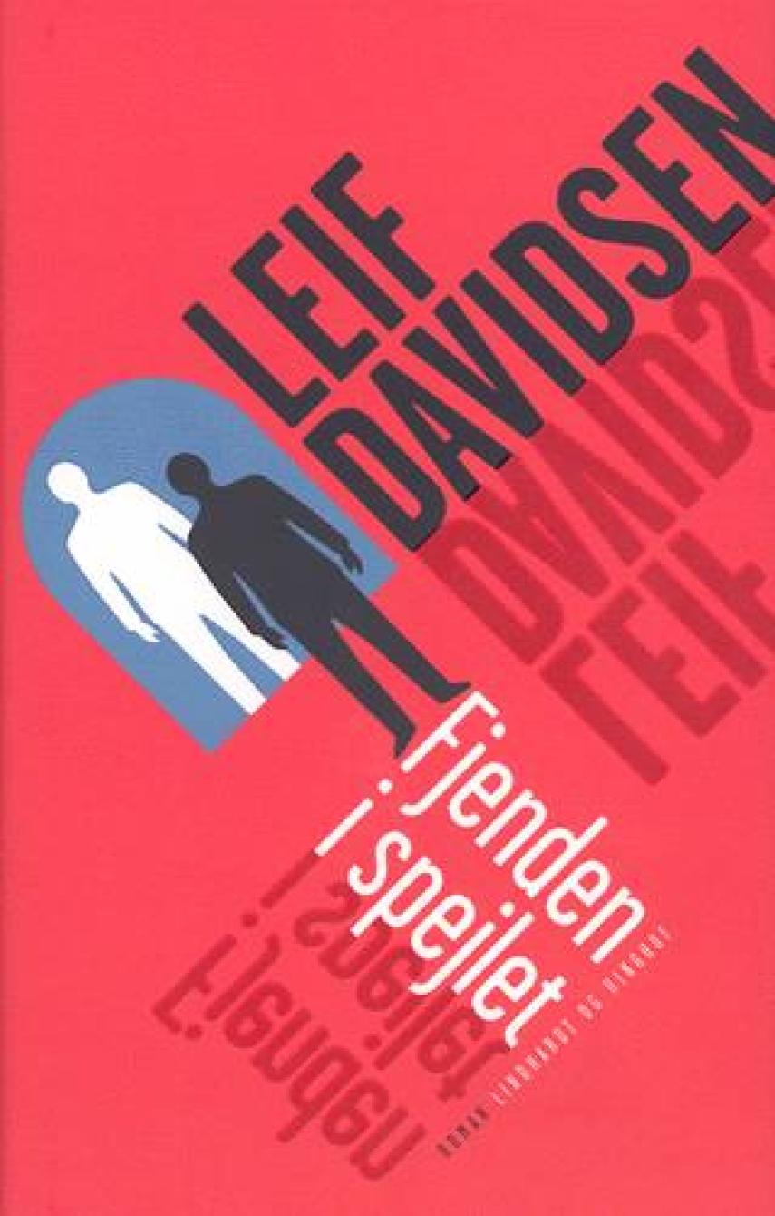 Leif Davidsen: Fjenden i spejlet : roman