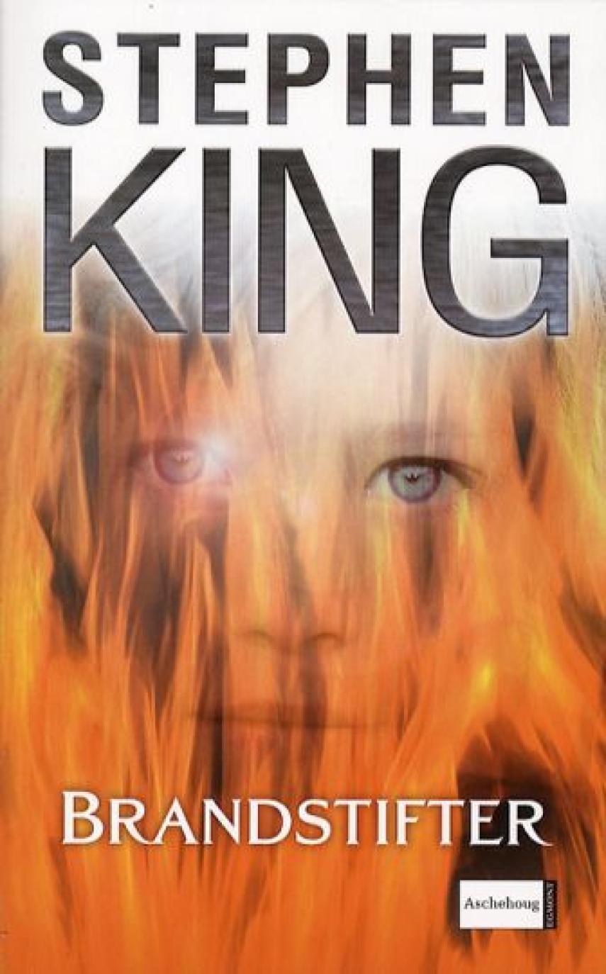 Stephen King (f. 1947): Brandstifter