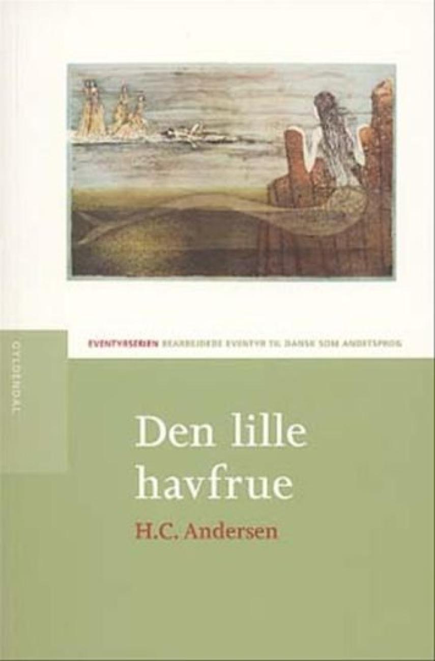 H. C. Andersen (f. 1805): Den lille havfrue (Ved Kate Royster)