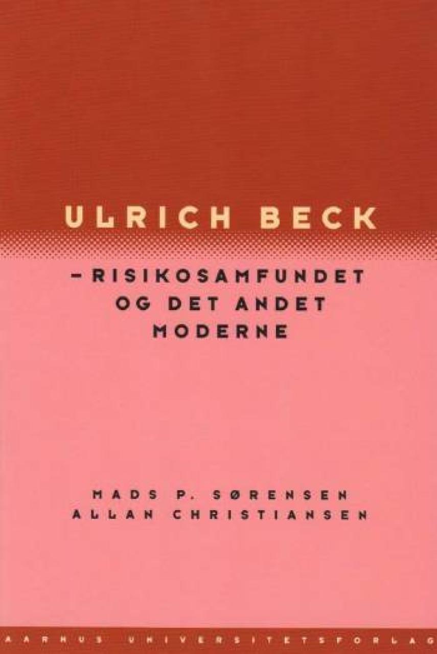 : Ulrich Beck - risikosamfundet og det andet moderne