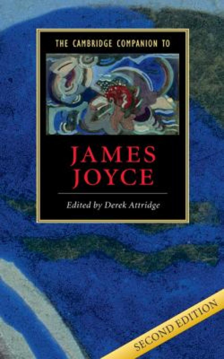 Derek Attridge: The Cambridge companion to James Joyce
