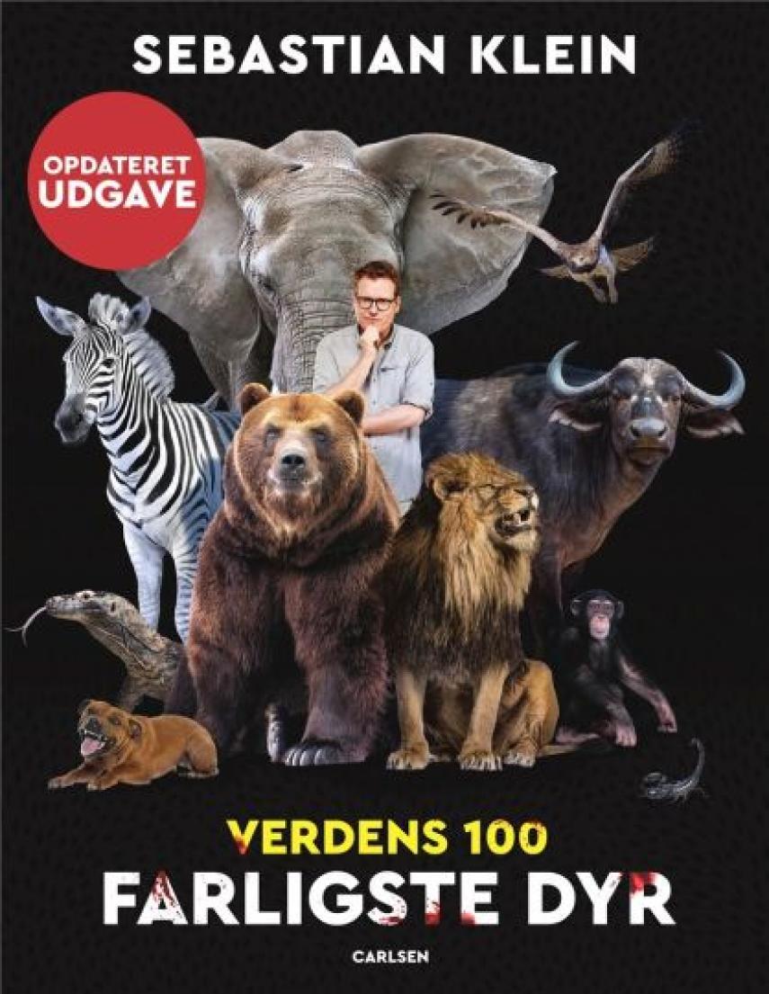 Sebastian Klein: Verdens 100 farligste dyr