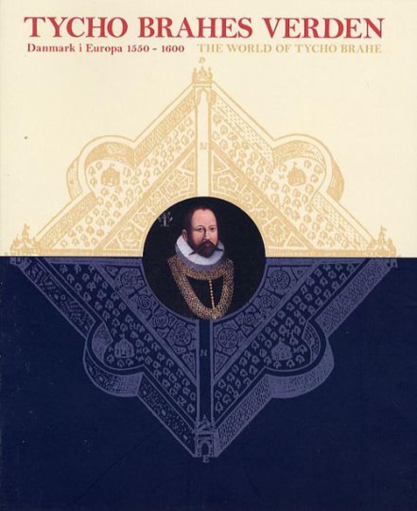 Poul Grinder-Hansen: Tycho Brahes verden : Danmark i Europa 1550-1600