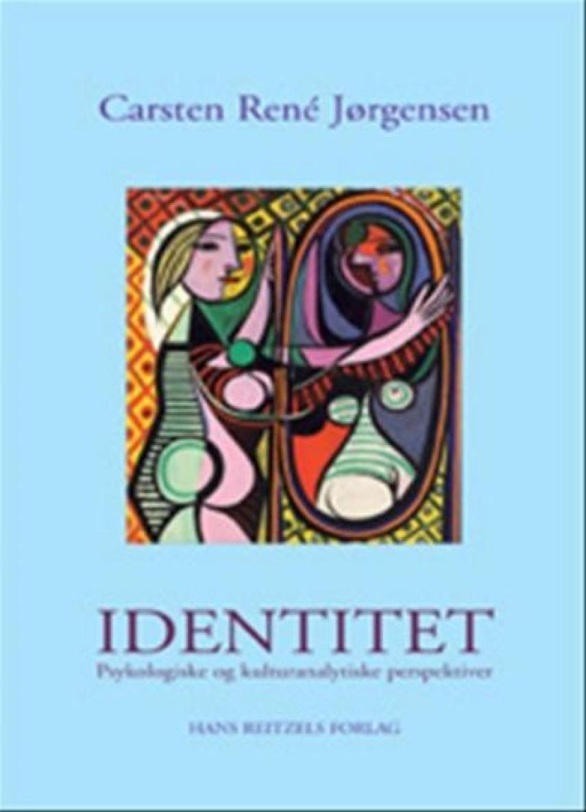 Carsten René Jørgensen: Identitet : psykologiske og kulturanalytiske perspektiver