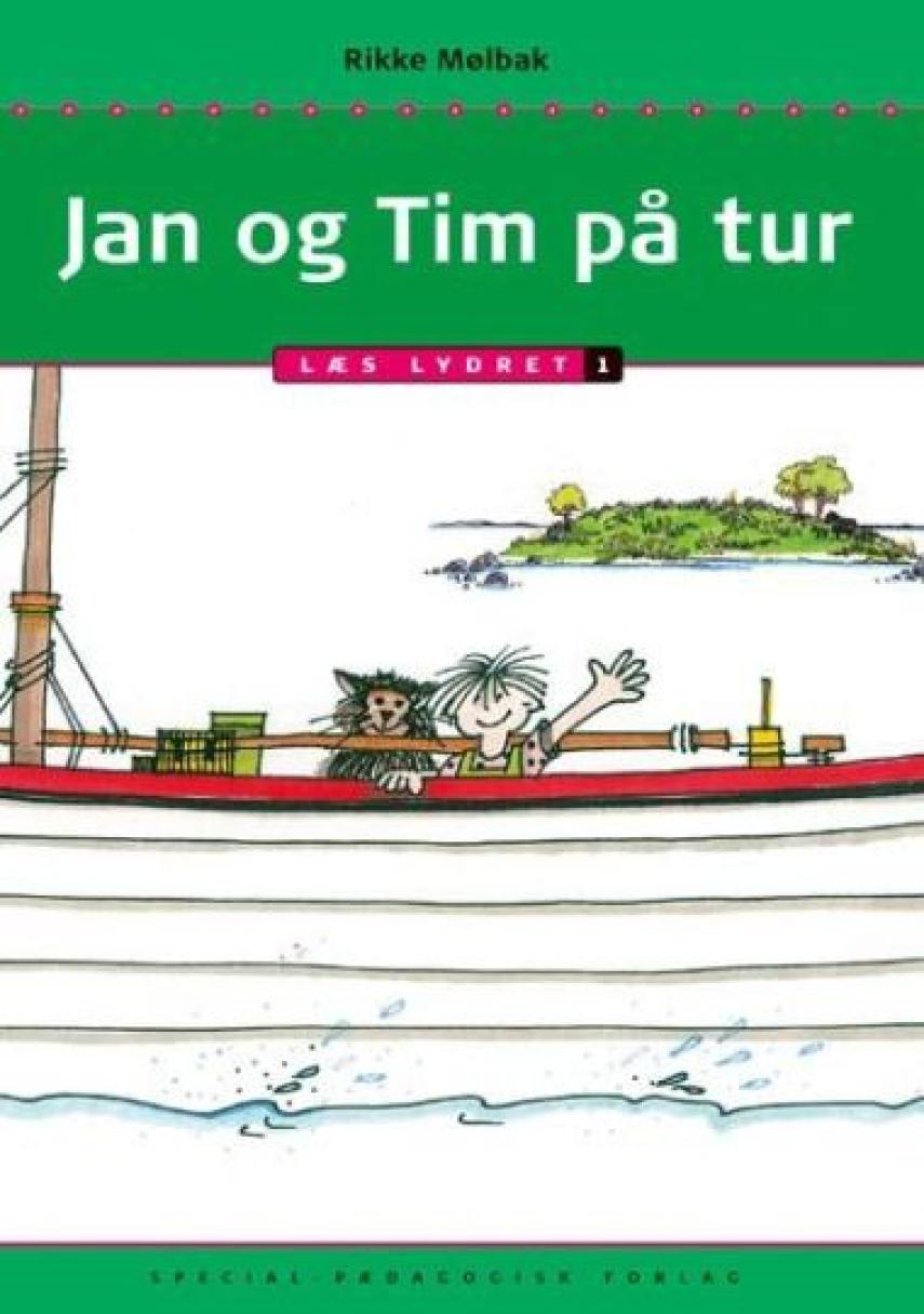 Rikke Mølbak: Jan og Tim på tur