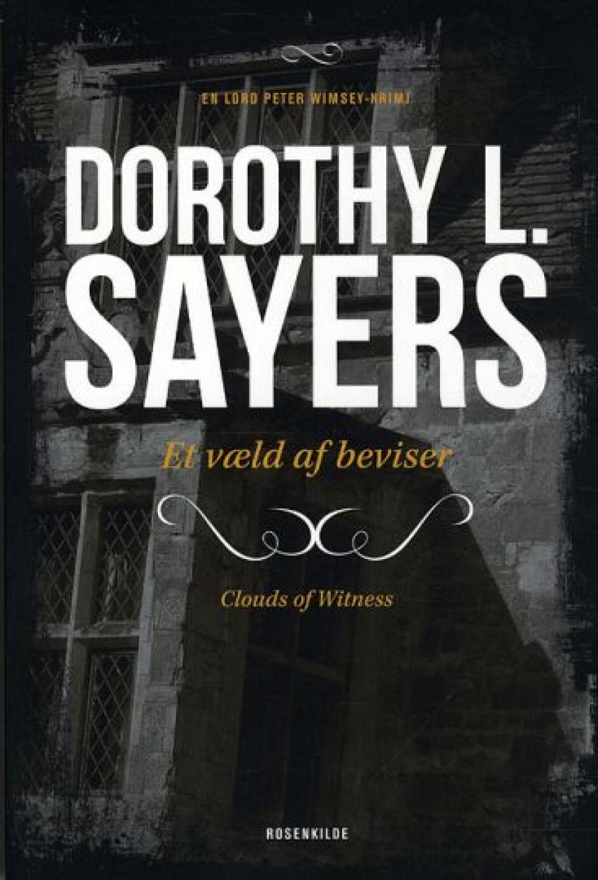 Dorothy L. Sayers: Et væld af beviser : kriminalroman