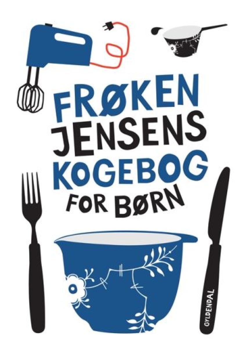Kristine Marie Jensen (f. 1858): Frøken Jensens kogebog for børn
