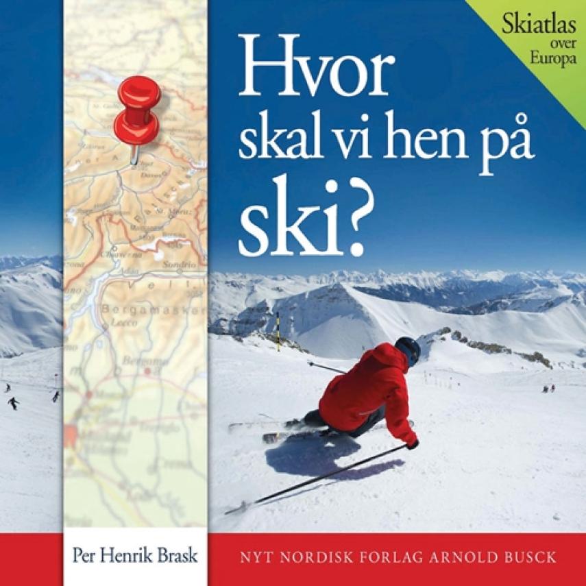 Per Henrik Brask: Hvor skal vi hen på ski?