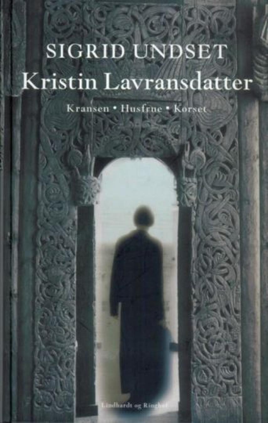 Sigrid Undset: Kristin Lavransdatter. 3, Korset