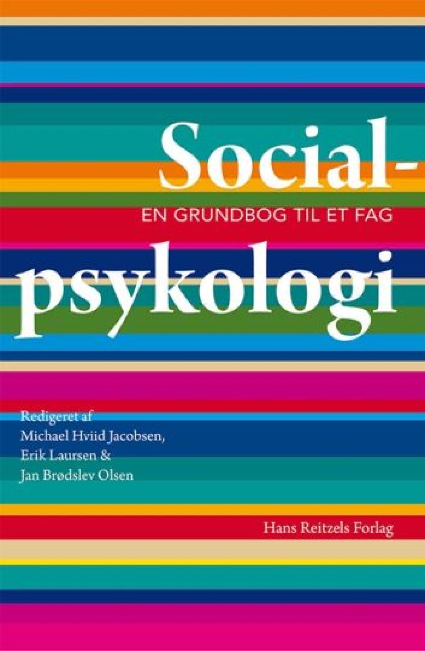 : Socialpsykologi : en grundbog til et fag (Ved Hviid Jacobsen, Laursen og Brødslev Olsen)
