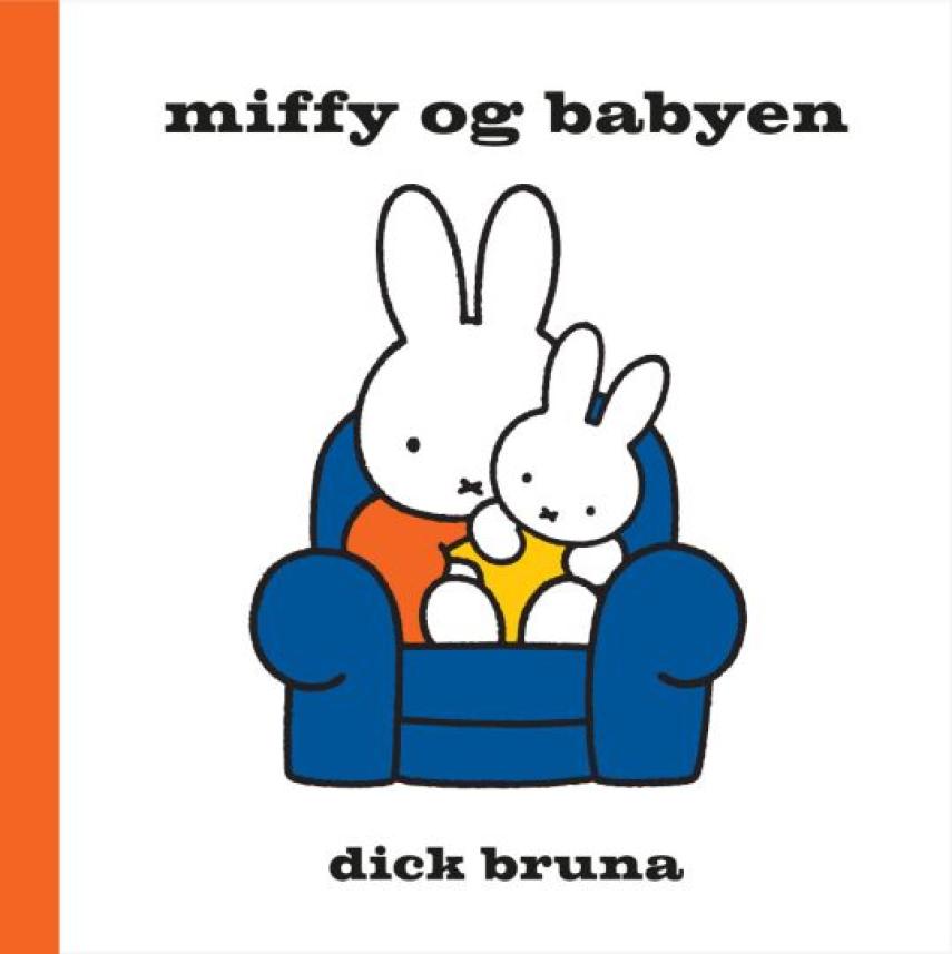 Dick Bruna: Miffy og babyen
