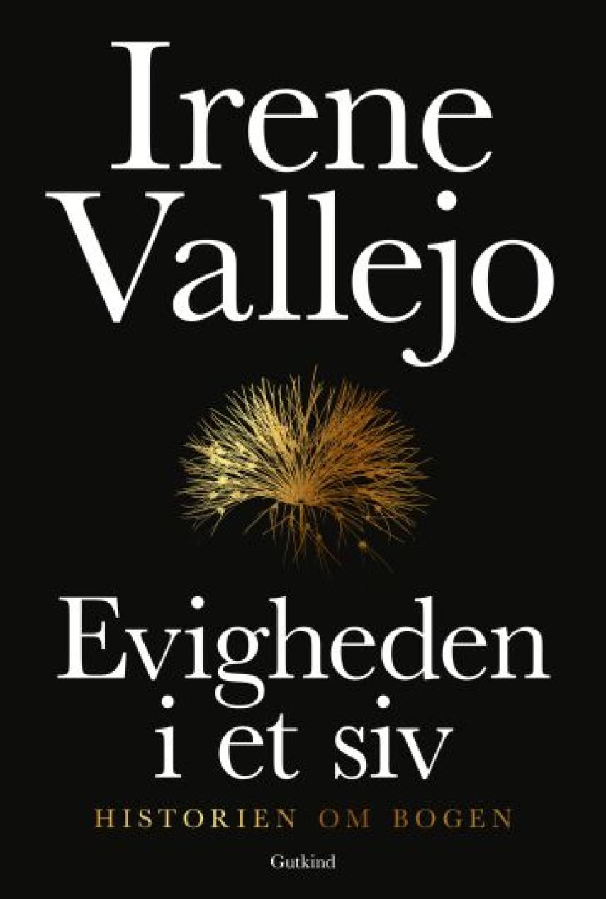 Irene Vallejo (f. 1979): Evigheden i et siv : historien om bogen