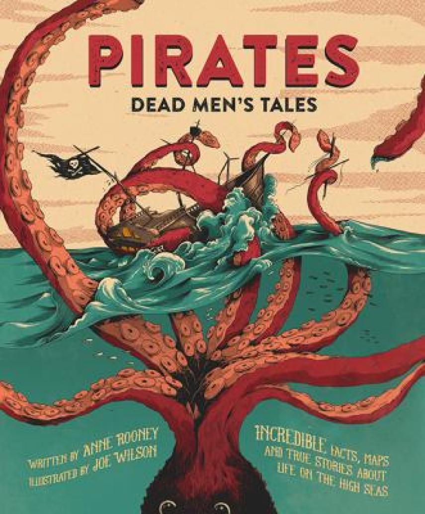 Anne Rooney: Pirates : dead men's tales