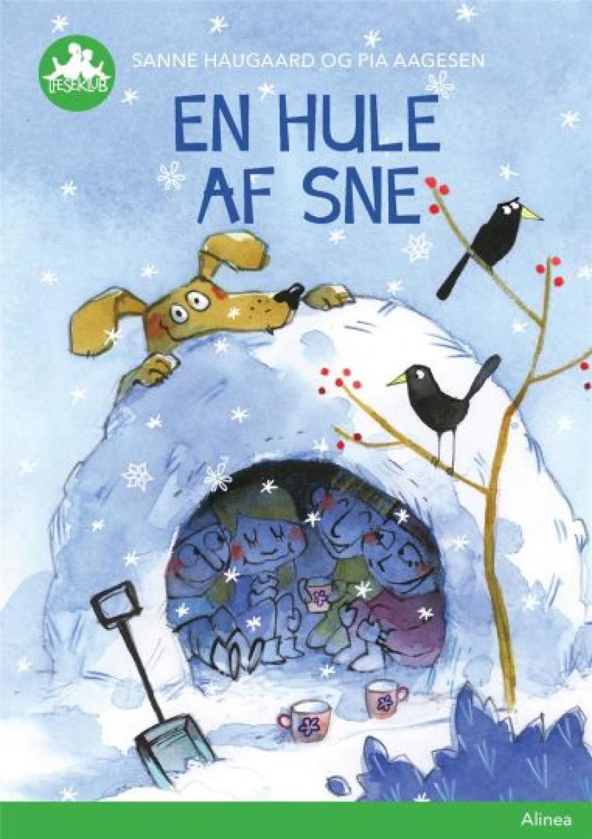 Sanne Haugaard, Pia Aagesen: En hule af sne