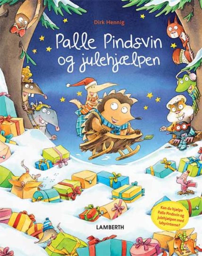 Dirk Hennig: Palle Pindsvin og julehjælpen