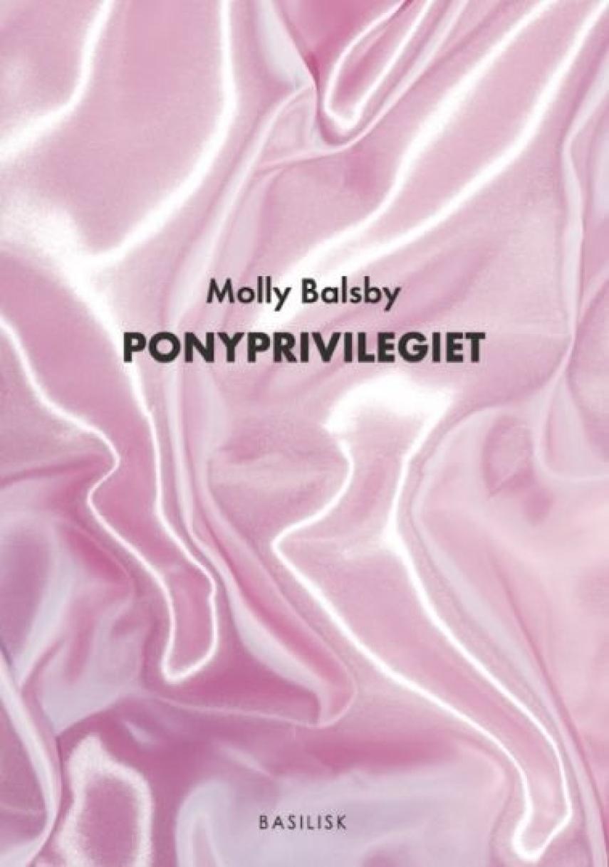 Molly Balsby: Ponyprivilegiet